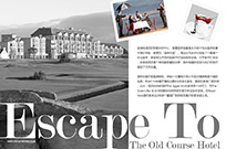 Escape To The Old course Hotel